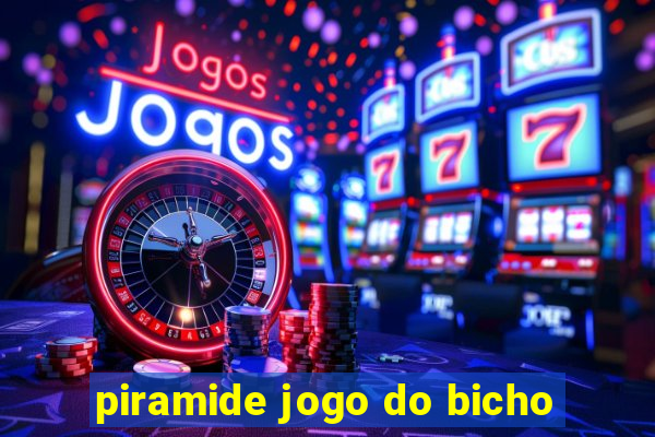 piramide jogo do bicho